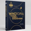 Whotopia : Le guide ultime du Whoniverse disponible le 16 novembre prochain