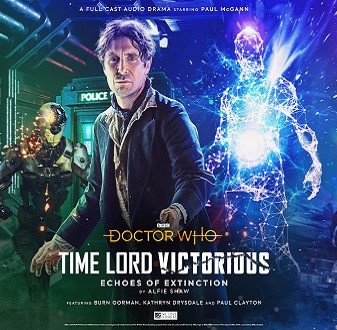 Doctor Who Time Lord Victorious : Jaquette Audio Echoes of Extinction